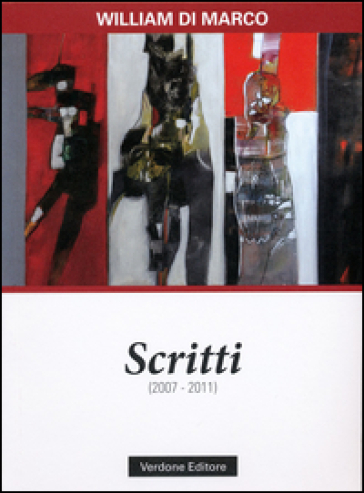 Scritti (2007-2011) - William Di Marco