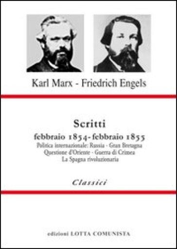 Scritti. Febbraio 1854-febbraio 1855 - Karl Marx - Friedrich Engels