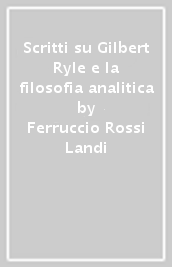 Scritti su Gilbert Ryle e la filosofia analitica