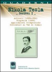 Scritti I. 1.Articoli (1888-1890). Biografia (1900). Applicazioni terapeutiche. Generatore di Van de Graaff