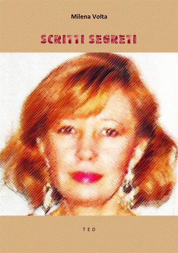 Scritti Segreti - Milena Volta