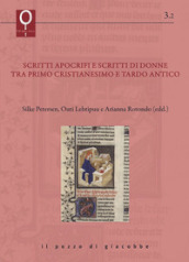 Scritti apocrifi e scritti di donne tra primo cristianesimo e tardo antico