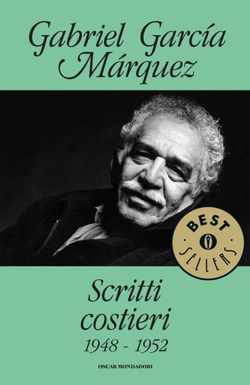 Scritti costieri - Gabriel García Márquez - Jacques Gilard