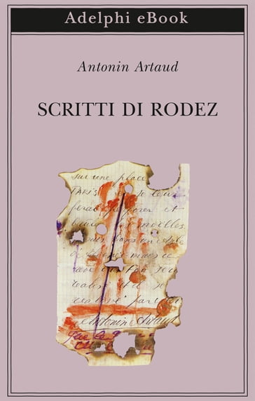 Scritti di Rodez - Antonin Artaud
