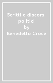 Scritti e discorsi politici