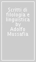 Scritti di filologia e linguistica