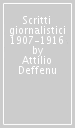 Scritti giornalistici 1907-1916