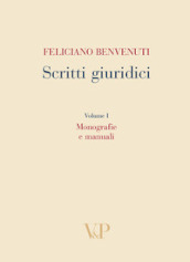 Scritti giuridici. 1: Monografie e manuali