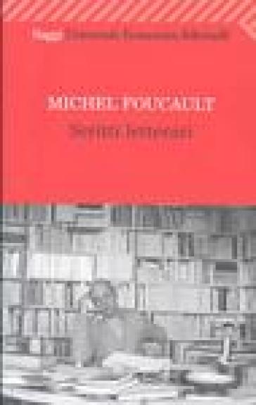 Scritti letterari - Michel Foucault