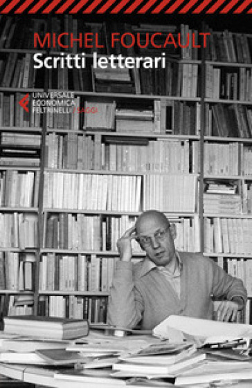 Scritti letterari - Michel Foucault