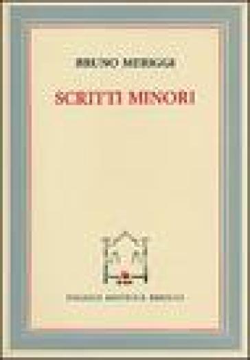 Scritti minori - Bruno Meriggi