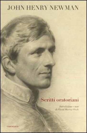 Scritti oratoriani - John Henry Newman