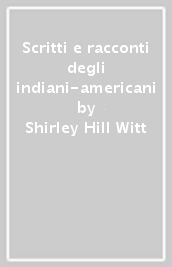 Scritti e racconti degli indiani-americani