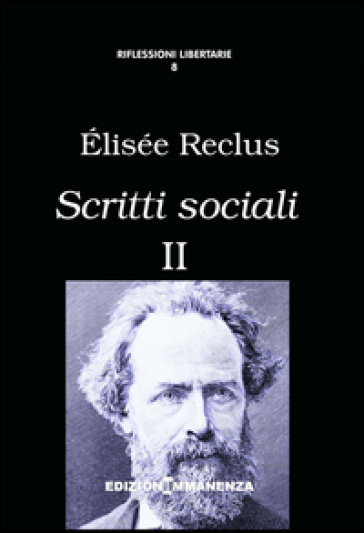 Scritti sociali. 2. - Elisée Reclus