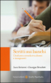 Scritti sui banchi. L italiano a scuola fra alunni e insegnanti