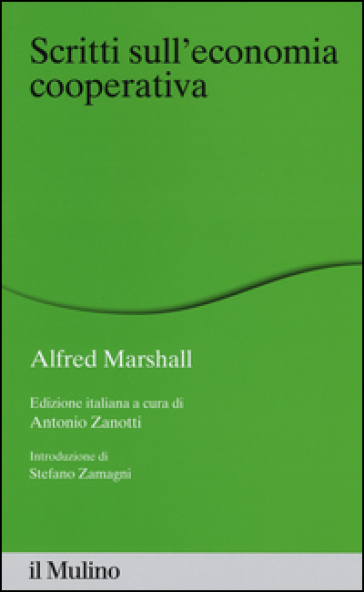 Scritti sull'economia cooperativa - Alfred Marshall