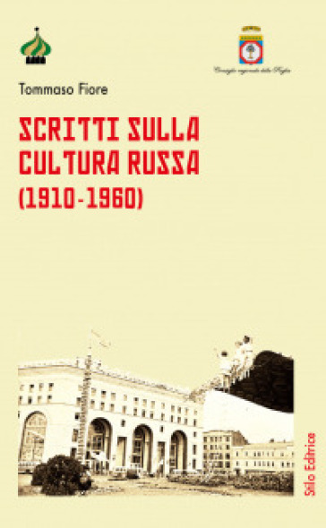 Scritti sulla cultura russa (1910-1960) - Tommaso Fiore