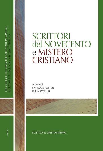 Scrittori del Novecento e Mistero Cristiano - Enrique Fuster - John Wauck