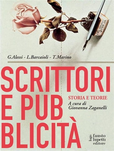 Scrittori e pubblicità - Giovanna Zaganelli - Giovanni Alessi - Linda Barcaioli - Toni Marino