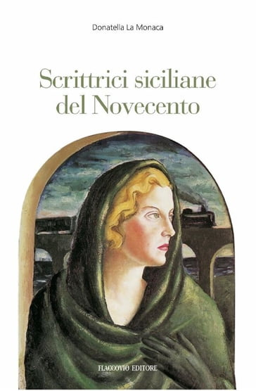 Scrittrici siciliane del Novecento - Donatella La Monaca