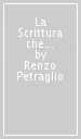 La Scrittura che libera. Introduzione alla lettura dell Antico Testamento