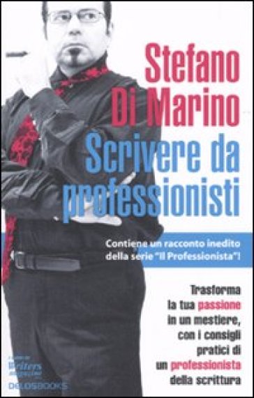 Scrivere da professionisti - Stefano Di Marino