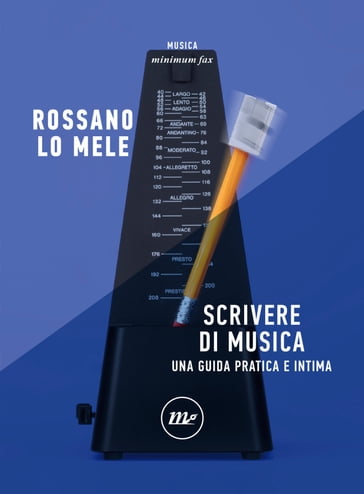 Scrivere di musica - Rossano Lo Mele
