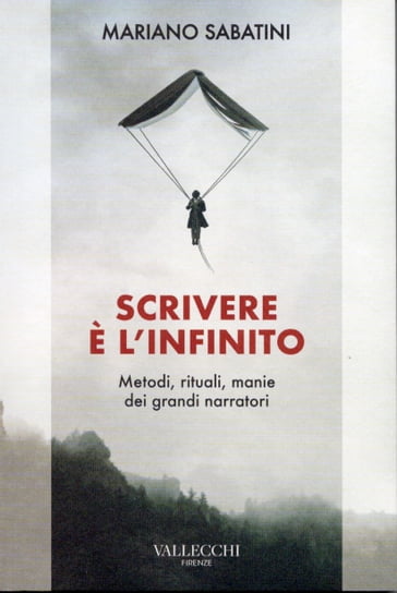 Scrivere è l'infinito - Mariano Sabatini