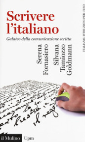 Scrivere l italiano. Galateo della comunicazione scritta