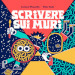 Scrivere sui muri