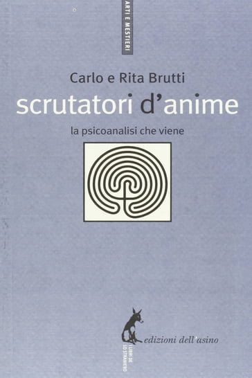 Scrutatori d'anime - Carlo Brutti - Rita Brutti