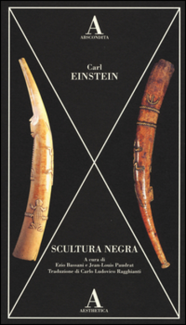 Scultura negra. Ediz. illustrata - Carl Einstein