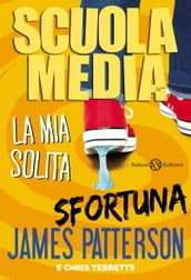 Scuola Media. La mia solita sfortuna