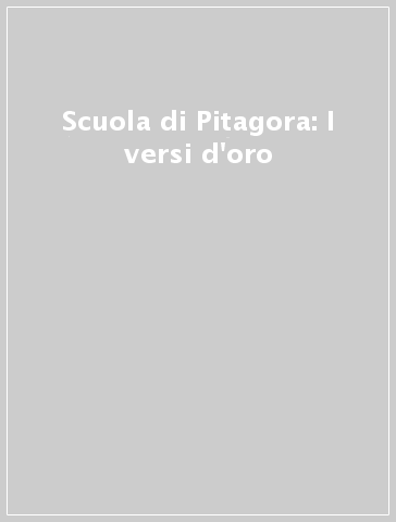 Scuola di Pitagora: I versi d'oro