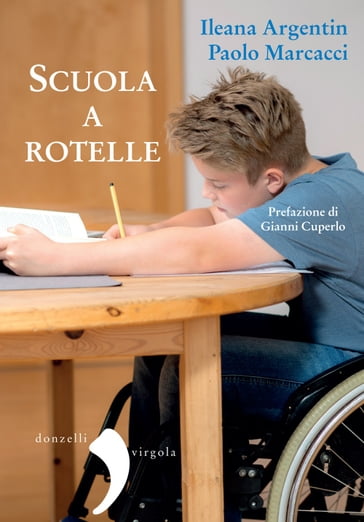 Scuola a rotelle - Ileana Argentin - Paolo Marcacci