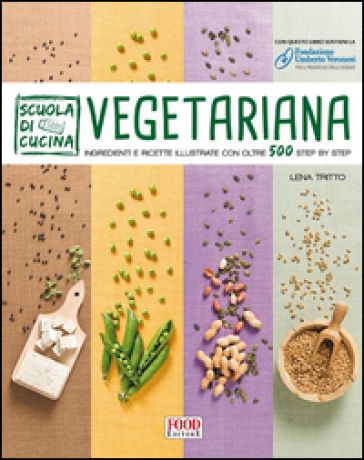 Scuola di cucina vegetariana - Lena Tritto | 