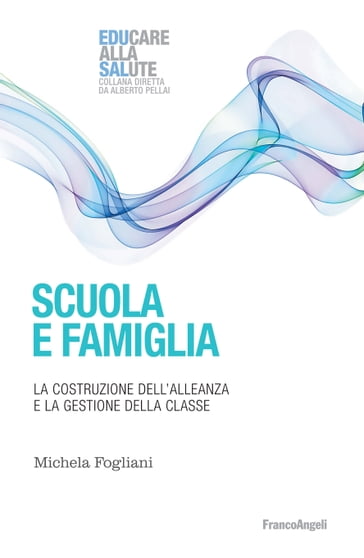 Scuola e famiglia - Michela Fogliani