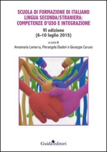 Scuola di formazione di italiano lingua seconda/straniera: competenze d'uso e integrazione