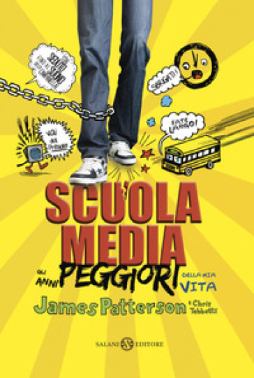 Scuola media. Gli anni peggiori della mia vita. Nuova ediz. - James Patterson - Chris Tebbetts