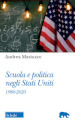 Scuola e politica negli Stati Uniti. 1980-2020