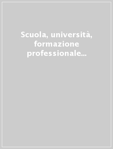 Scuola, università, formazione professionale e mercato del lavoro. Rapporto 1992. Osservatorio del mercato del lavoro. Regione Emilia Romagna