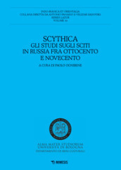 Scythica. Gli studi sugli sciti in Russia fra Ottocento e Novecento