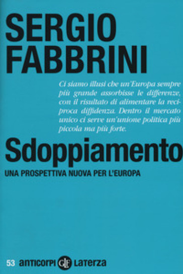 Sdoppiamento. Una prospettiva nuova per l'Europa - Sergio Fabbrini