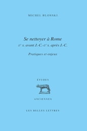 Se Nettoyer à Rome (IIesiècle av. J.-C.- IIesiècle ap. J.-C.)