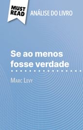 Se ao menos fosse verdade de Marc Levy (Análise do livro)