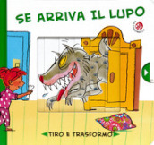 Se arriva il lupo...