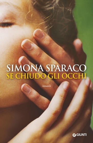 Se chiudo gli occhi - Simona Sparaco