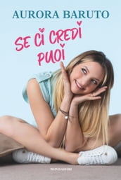 Se ci credi puoi