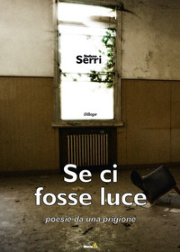 Se ci fosse luce - Stefano Serri