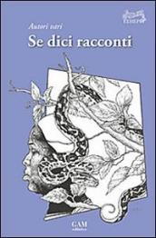 Se dici racconti. Una felice raccolta di racconti di giovani e promettenti autori